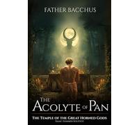 The Acolyte of Pan: Isaac: Summer Solstice