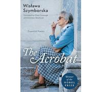 The Acrobat: Essential Poems