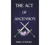 The Act of Ascension: 2