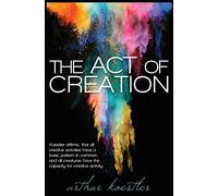 Arthur Koestler The Act of Creation (Tascabile)