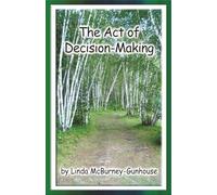 The Act of Decision-Making