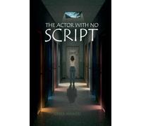 The Actor with No Script