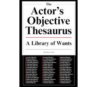 The Actor's Objective Thesaurus: A Library of Wants