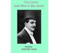The Actors: Rare Films Of Max Linder