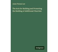 The Acts for Building and Promoting the Building of Additional Churches