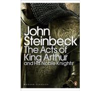 John Steinbeck The Acts of King Arthur and his Noble Knights (Tascabile)