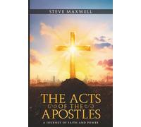 The Acts of the Apostles: A Journey of Faith and Power