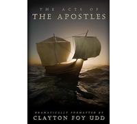 The Acts of the Apostles Dramatically Formatted