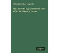 The Acts of the High Commission Court within the Diocese of Durham