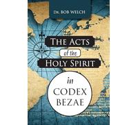The Acts of the Holy Spirit in Codex Bezae