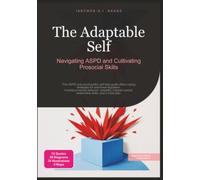 The Adaptable Self: Navigating ASPD and Cultivating Prosocial Skills