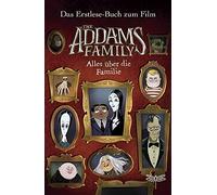 The Addams Family - Alles über die Familie. Das Erstlese-Buch zum Film