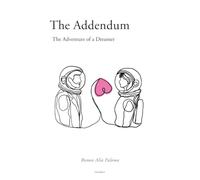 The Addendum: The Adventure of a Dreamer - 2nd Edition