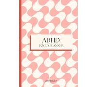 The ADHD Brain Map: A Daily & Weekly Planner for Focused Women Subtitle: Simplify Your To-Do List, Track Habits, and Manage Overwhelm with a Gentle, Undated System