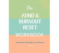 The ADHD & BURNOUT RESET: Small Steps. Real Support. Zero Pressure.