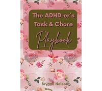 The ADHD-er's Task and Chore Playbook: Pink Floral Pattern
