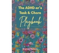 The ADHD-er's Task & Chore Playbook