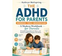 The ADHD for Parents: A Modern Workbook for Parents