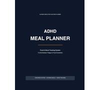 The ADHD Meal Planner: 52-W ood & Mood Tracker to End Decision Fatigue, Stop Food Overwhelm, and Actually Eat