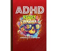 The ADHD Planner - STUDY EDITION: Calming and Relaxing Easy Comprehensive Guided Structured School Study Journal Notebook | Gift for Parents, Seniors, Students, Friends, ADHD-Friendly
