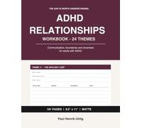 The ADHD Relationships Workbook: Communication, Boundaries and Closeness for Adults with ADHD