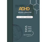 The ADHD Study Planner for Teens and Young Adults: A Simple Revision System with Study Sprints, Brain Dumps, Reset Pages & Progress Tracking. Stay ... Overwhelm & Revise Effectively for Exams