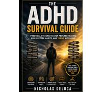 The ADHD Survival Guide:: The Field Manual for living with ADHD