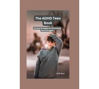 The ADHD Teen book: Practical Strategies for Overcoming Social Struggles