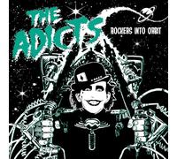 THE ADICTS - ROCKERS INTO ORBIT