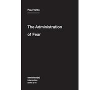 The Administration of Fear: 10