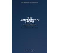 THE ADMINISTRATOR'S COMPASS: A Complete Foundation in Public Administration for Bangladesh's University Students