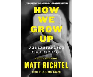 The Adolescent: How We Grow Up