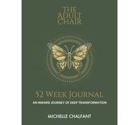 The Adult Chair 52 Week Journal