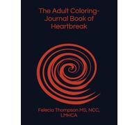 The Adult Coloring-Journal Book of Heartbreak