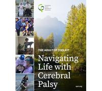 The Adult CP Toolkit: Navigating Life with Cerebral Palsy