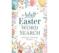 The Adult Easter Word Search Puzzle Book: Springtime Solace: 60 Thematic Puzzles for Relaxation and Stress Relief Elegant 6" x 9" Portable Edition