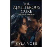 The Adulterous Cure: A Vesper Novella (Book 5)