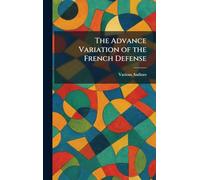 The Advance Variation of the French Defense