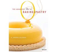 R. Andrew Chlebana The Advanced Art of Baking & Pastry (Tascabile)