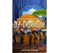 The Advanced Guide to Self-Destruction