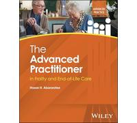 The Advanced Practitioner in Frailty and End-of-Life Care