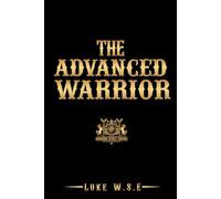 The Advanced Warrior