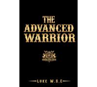 The Advanced Warrior