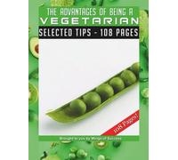 The advantage of being a Vegetarian: Selected tips