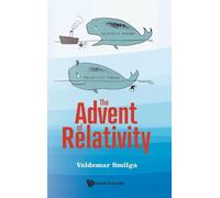 The Advent of Relativity