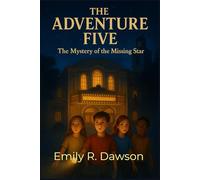 The Adventure Five - The Mystery of the Missing Star