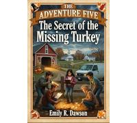 The Adventure Five - The Secret of the Missing Turkey