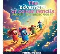 The adventure of colour pencils: Pencil the music quest