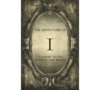 Tania Kotsos The Adventure of I (Tascabile)