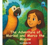 The Adventure of Marisol and Marco Macaw: Read Along with Marco